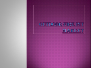 Outdoor Fire Pit Market