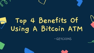 Top 4 Benefits Of Using A Bitcoin ATM