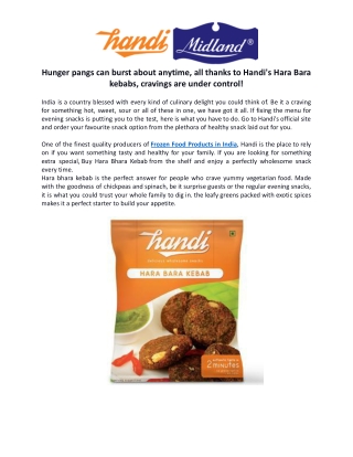 Hunger pangs can burst about anytime, all thanks to Handi's Hara Bara kebabs.docx