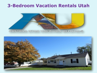 3-Bedroom Vacation Rentals Utah