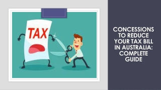 Concessions to reduce your tax bill in Australia