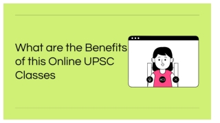 What are the benefits of the online UPSC Classes