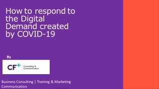 How to respond to the Digital Demand created by COVID-19