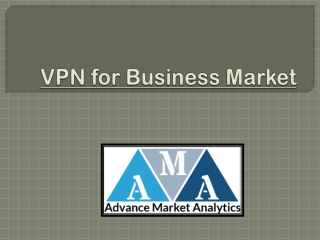 VPN for Business Market