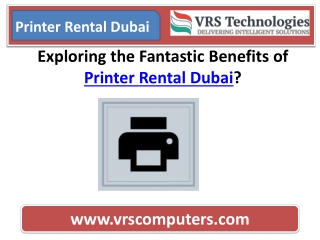 Exploring the Fantastic Benefits of Printer Rental Dubai