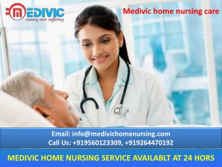 Take Medivic Home Nursing Service in Sri Krishna Puri and Kankarbagh Patna