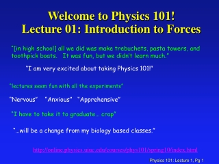 Welcome to Physics 101! Lecture 01: Introduction to Forces