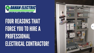 Four Reasons That Force You to Hire a Professional Electrical Contractor!