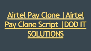 Readymade Airtel Pay Clone Script - DOD IT Solutions