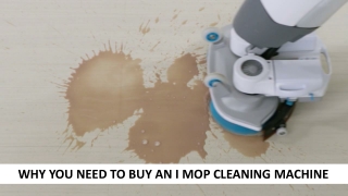 Why You Need To Buy An I mop Cleaning Machine