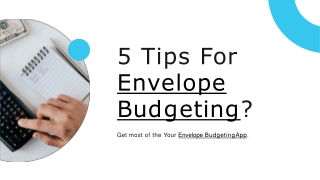 5 Tips to get most out of your Envelope budgeting App.