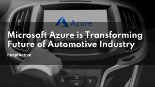 Microsoft Azure is Transforming Future of Automotive Industry _ PeoplActive