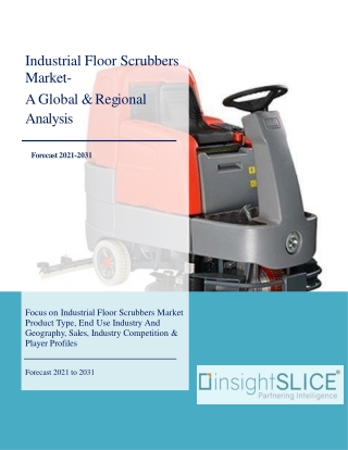 Industrial Floor Scrubbers Market  Share, Trends, Analysis and Forecasts, 2031