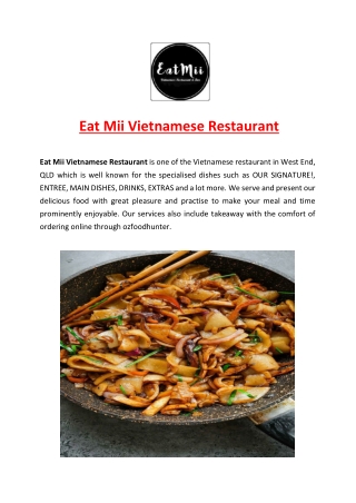 5% Off - Eat Mii Vietnamese Restaurant West End, QLD