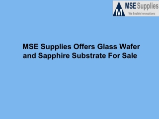 MSE Supplies Offers Glass Wafer and Sapphire Substrate For Sale