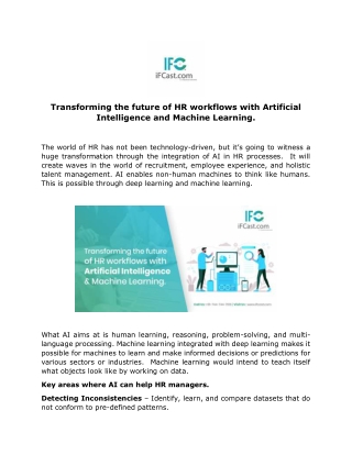 Transforming the future of HR workflows with Artificial Intelligence and Machine Learning.