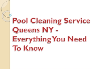 Pool Cleaning Service Queens NY - Everything You Need To Know