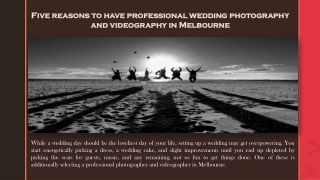 Five reasons to have professional wedding photography and videography in Melbourne