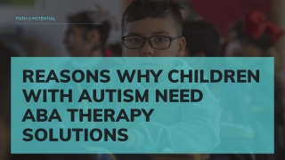 Reasons Why Children With Autism Need ABA Therapy