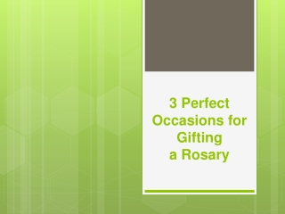 3 Perfect Occasions for Gifting a Rosary