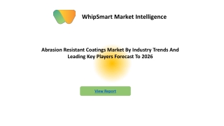PPT Abrasion Resistant Coatings Market