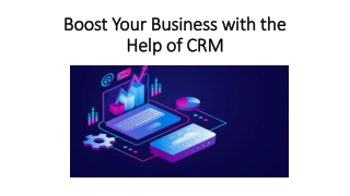 Boost Your Business with the Help of CRM