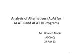 Analysis of Alternatives AoA for ACAT II and ACAT III Programs