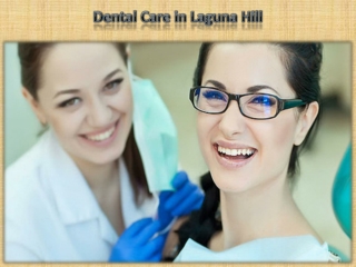 Dental Care in Laguna Hill