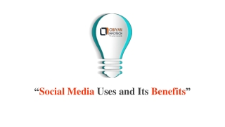 Use of Social Media and Its Benefits for Your Business