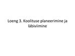Loeng 3. Koolituse planeerimine ja l biviimine