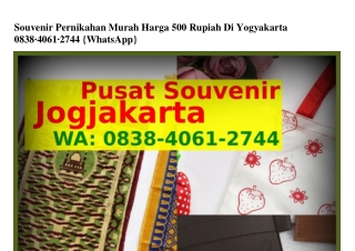 Souvenir Pernikahan Murah Harga 500 Rupiah Di Yogyakarta ౦8౩8-4౦6I-2ᜪ44[WhatsApp