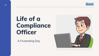 Life of a Compliance Officer - A Frustrating Day