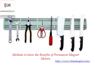 Methods to learn the Benefits of Permanent Magnet Motors