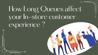 How Long Queues affect your In-store customer experience
