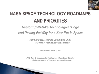 NASA SPACE TECHNOLOGY ROADMAPS AND PRIORITIES Restoring NASA’s Technological Edge