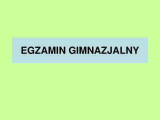 EGZAMIN GIMNAZJALNY