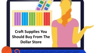 Craft Supplies You Should Buy From The Dollar Store