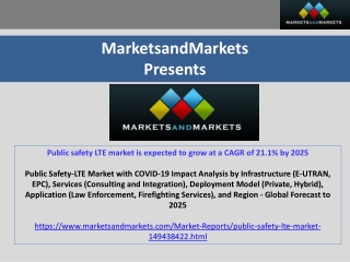 Public safety LTE market is expected to grow at a CAGR of 21.1% by 2025