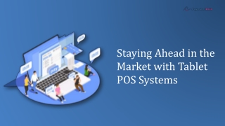 Staying Ahead in the Market with Tablet POS Systems