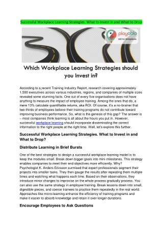 Successful Workplace Learning Strategies. What to Invest in and What to Drop