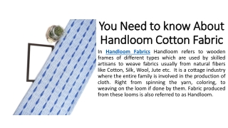You Need to know About Handloom Cotton Fabric