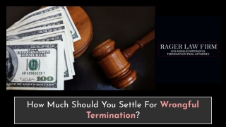 How Much Should You Settle For Wrongful Termination?