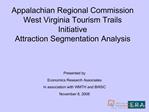 Appalachian Regional Commission West Virginia Tourism Trails Initiative