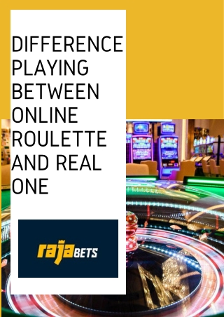 Difference between Online Roulette and Real One