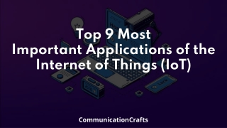 Top 9 most important applications of the Internet of Things (IoT)