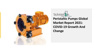 2021 Impact Of Covid-19 On The Peristaltic Pumps Market Growth And Trends