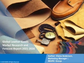 Leather Goods Market PDF, Size, Share, Trends, Industry Scope 2021-2026