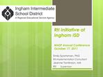 RtI Initiative at Ingham ISD MASP Annual Conference October 17, 2011