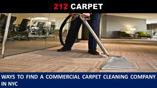 Ways To Find A Commercial Carpet Cleaning Company in NYC