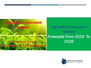 Agriculture Inoculant Market Agriculture Inoculant Market to grow at a CAGR of 5